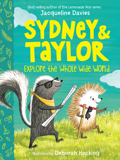 Title details for Sydney and Taylor Explore the Whole Wide World by Jacqueline Davies - Available